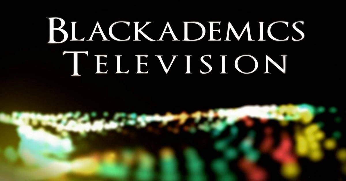 Blackademics TV Image