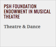 PSH Foundation Endowment in Musical Theatre
