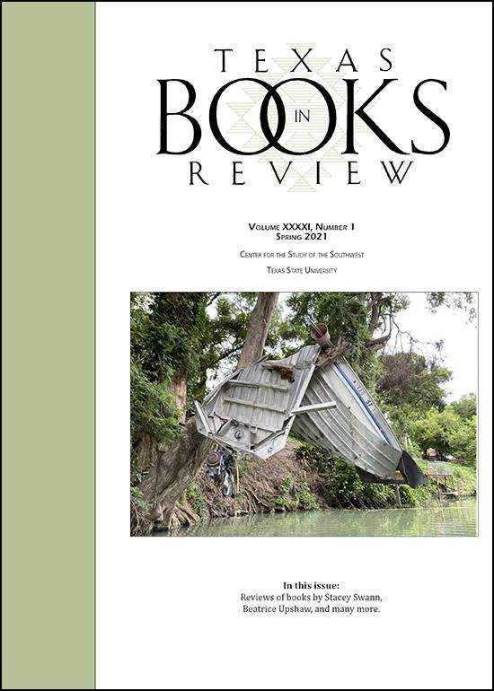 Texas Books in Review, Spring 2021 Cover