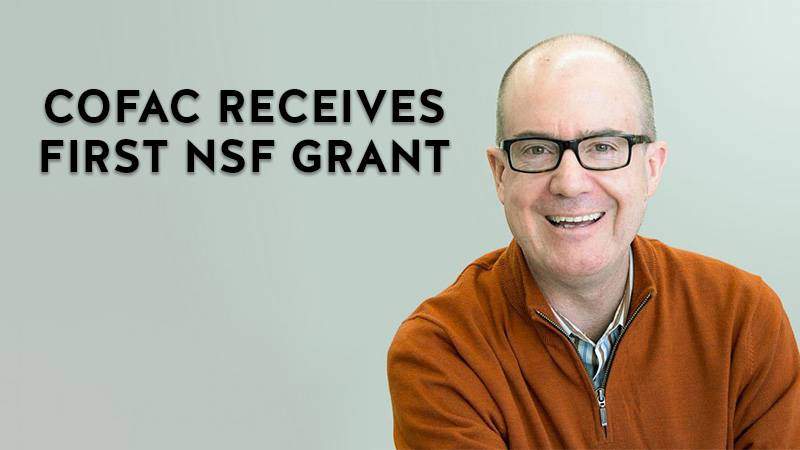 COFAC Receives First NSF Grant