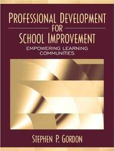 Professional Development for School Improvement