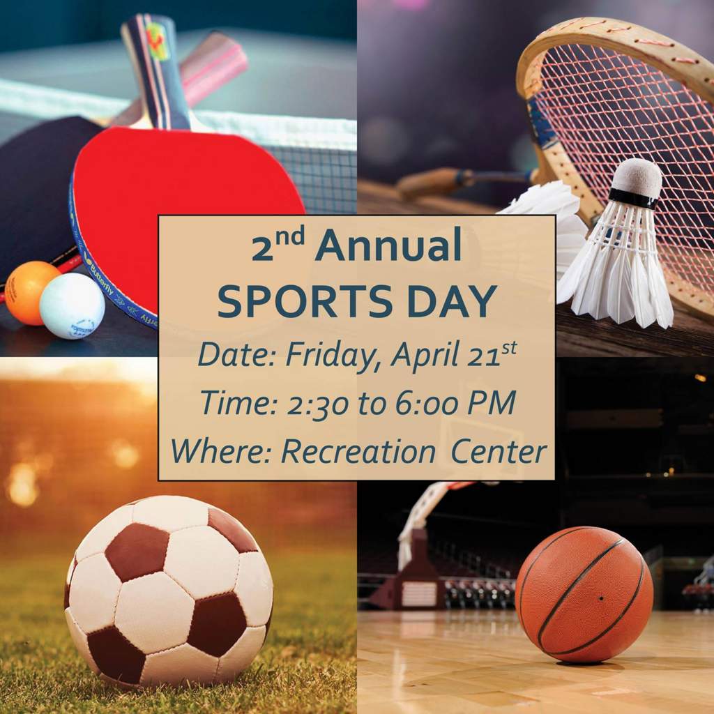 Spring 2017 Sports Day. April 21, 2017. 2:30 - 6 PM. Hosted at the Student Recreation Center