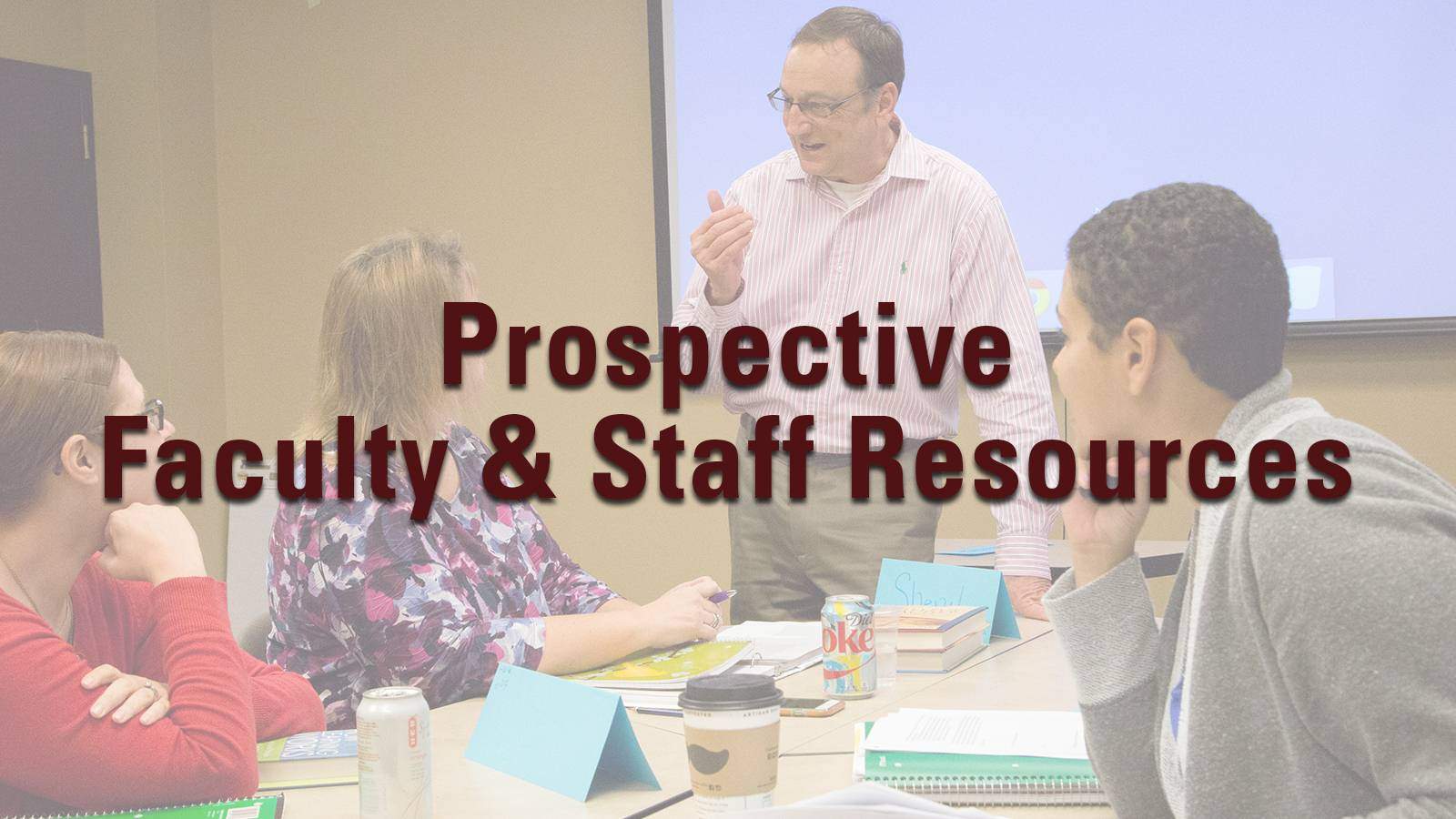 Prospective Faculty & Staff Resources