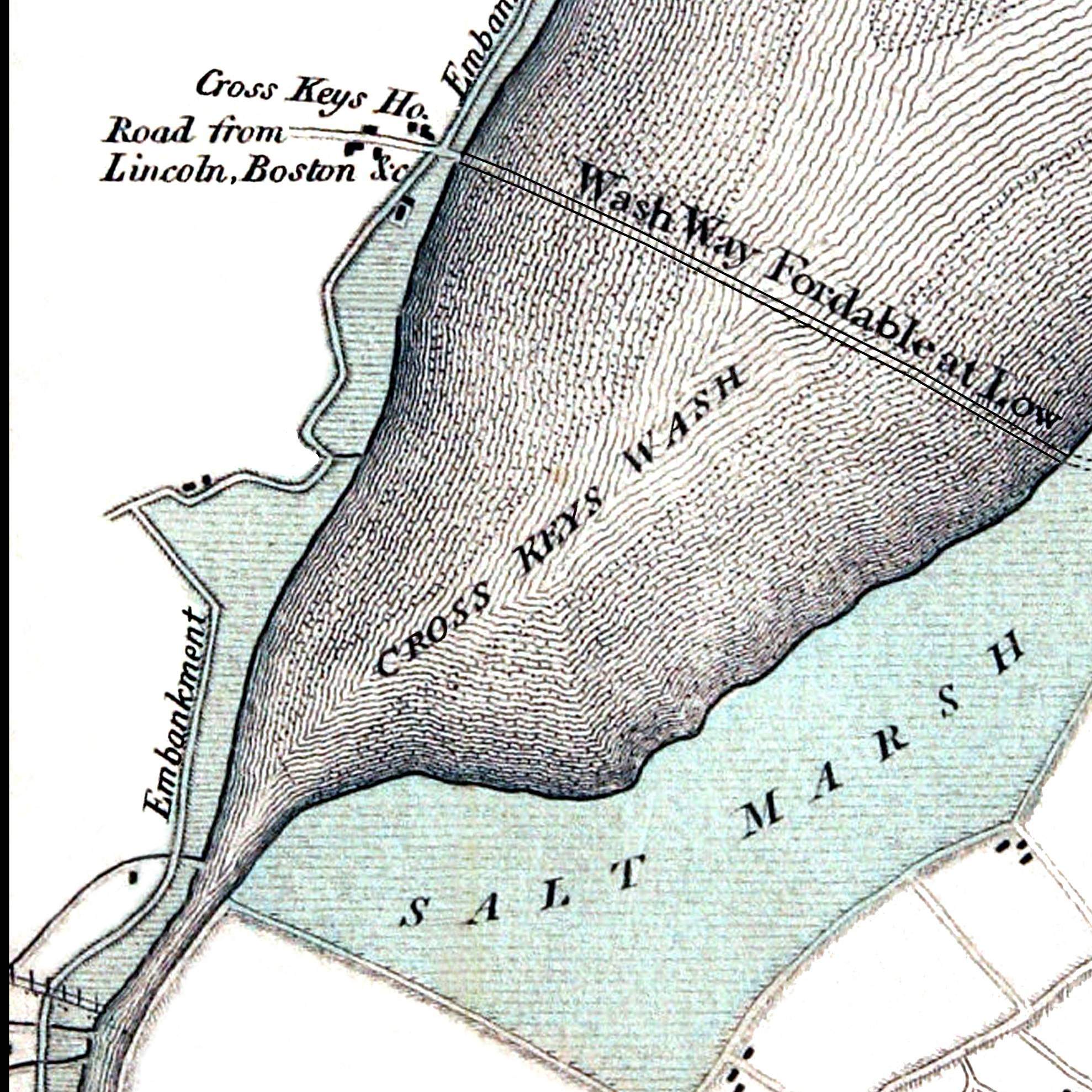 The words “Wash Way Fordable at Low Water” appear in the Cross Keys Wash on this map published by cartographer William Faden in 1797. Because of natural silting and man-made embankments, King John and his baggage train probably had a longer distance to traverse on the Wash Way as it existed in the year 1216. (Collection of Donald Olson)