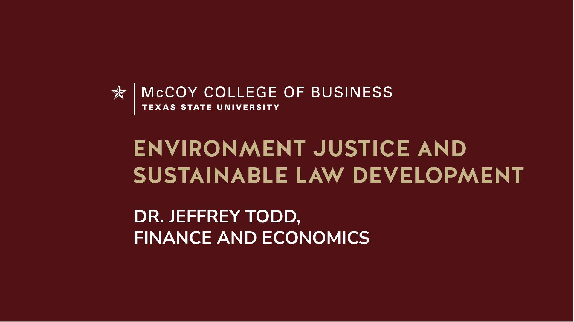 Dr. Jeffery Todd discusses Environment Justice and Sustainable Development Law