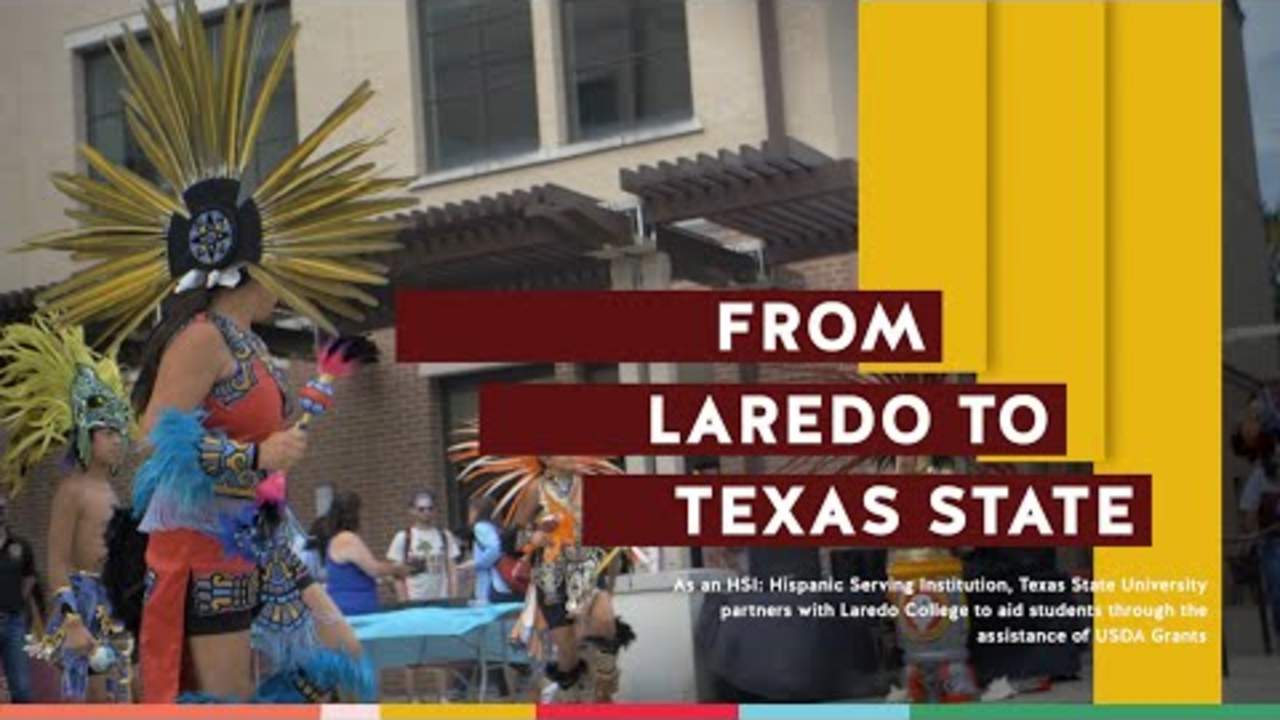 From Laredo, Texas to Texas State University
