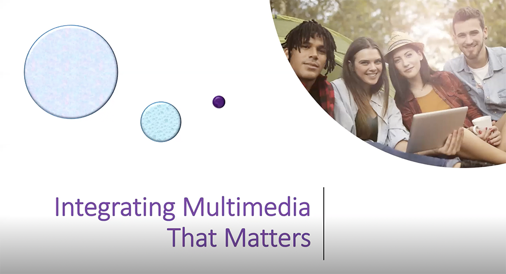 integrating multimedia that matters