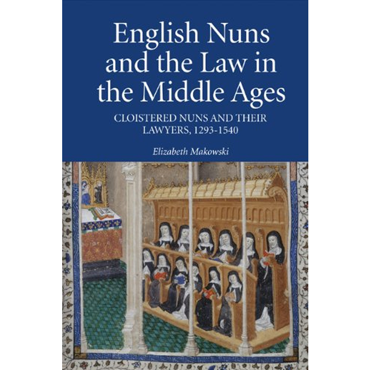 English Nuns and the Law in the Middle Ages