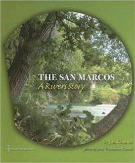 The San Marcos: A River's Story