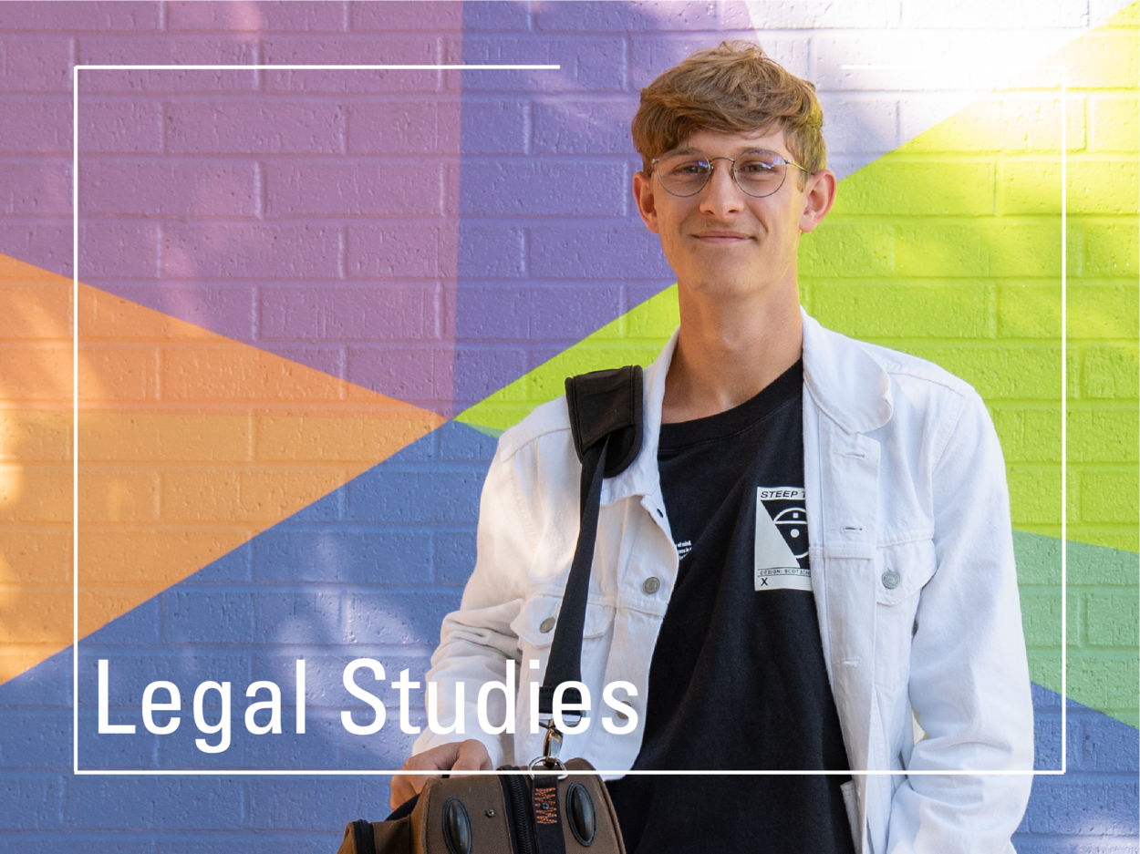 Please click the link to learn more about Legal Studies.