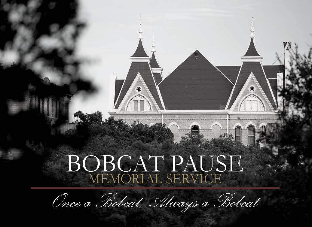 Photo of Old Main with the words Bobcat Pause Memorial Service