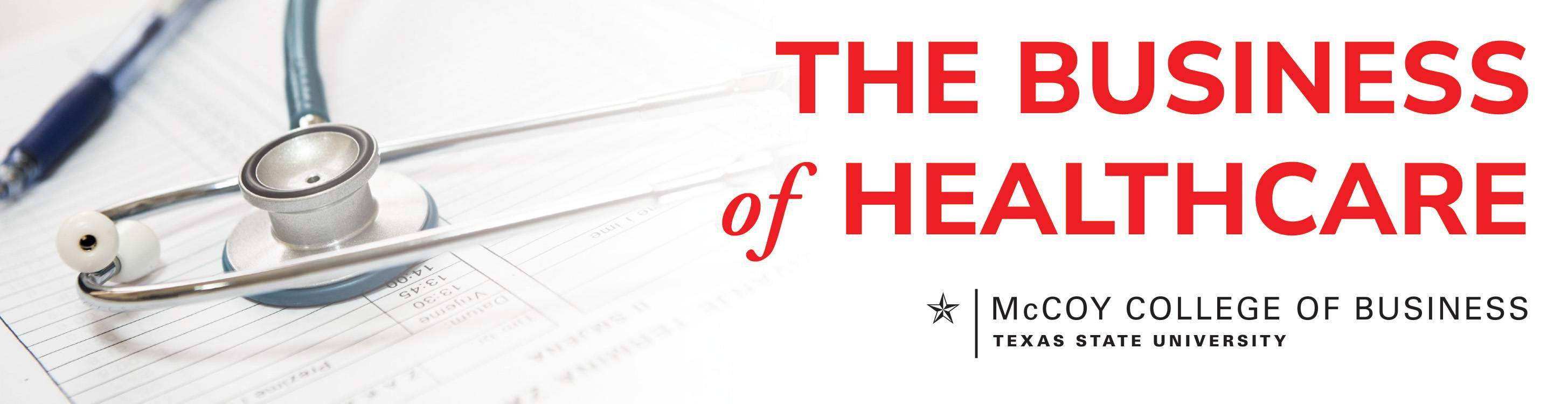 White graphic with stethoscope and medical notes and red text: "The Business of Healthcare, free online event , April 19, 2022" and McCoy College logo"