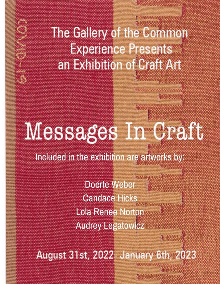 Messages in Craft Artists: Doerte Weber, Candace Hicks, Lola Renee Norton, and Audrey Legatowicz