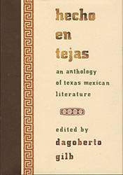Book Cover of Hecho en Tejas: An Anthology of Texas Mexican Literature