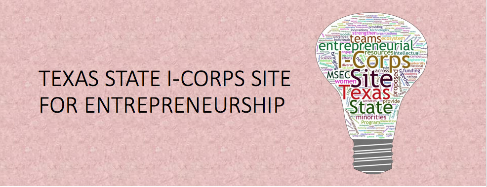 TxSt I-Corps Site for Entrepreneurship