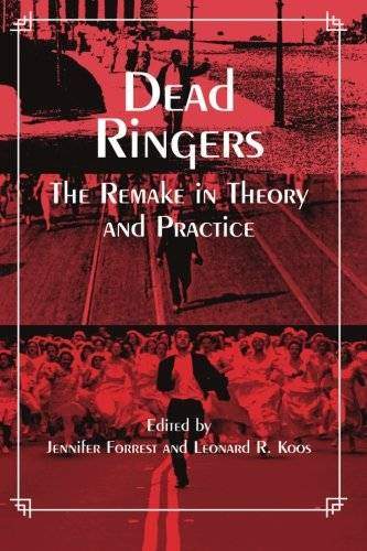 Cover of Dead Ringers: The Remake in Theory and Practice