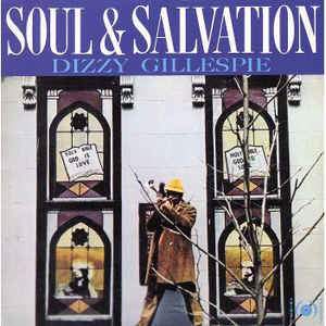 Dizzy-Gillespie--Soul-And-Salvation