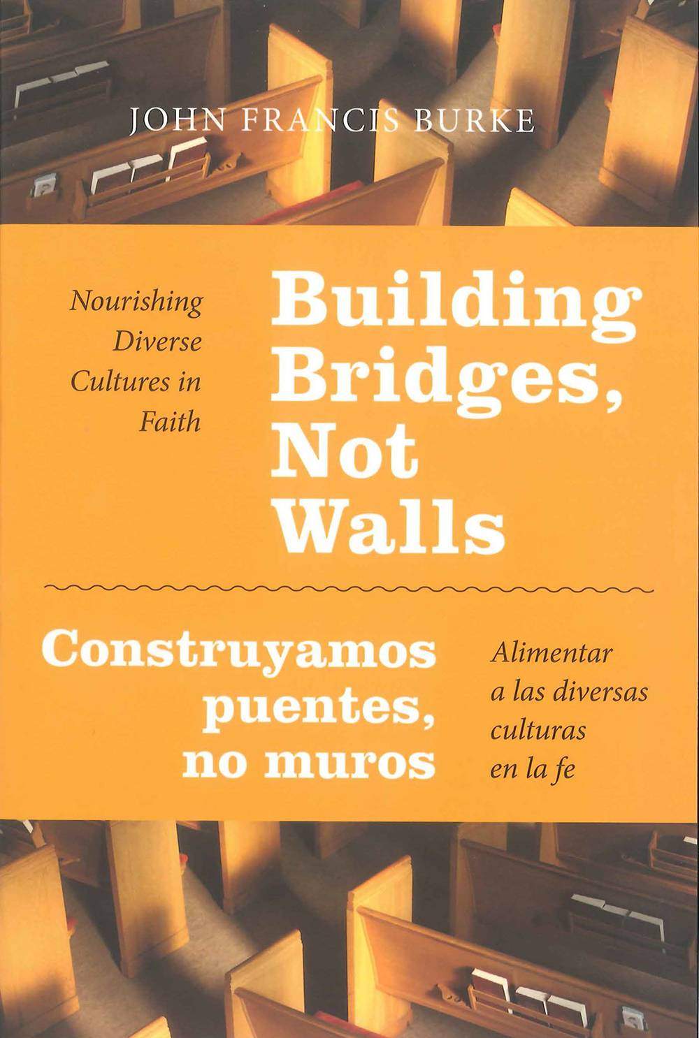 Book Cover: Building Bridges, Not Wall