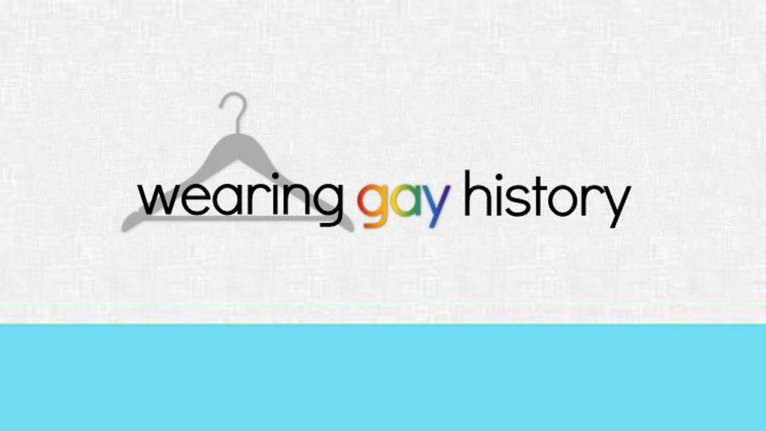 Wearing Gay History 